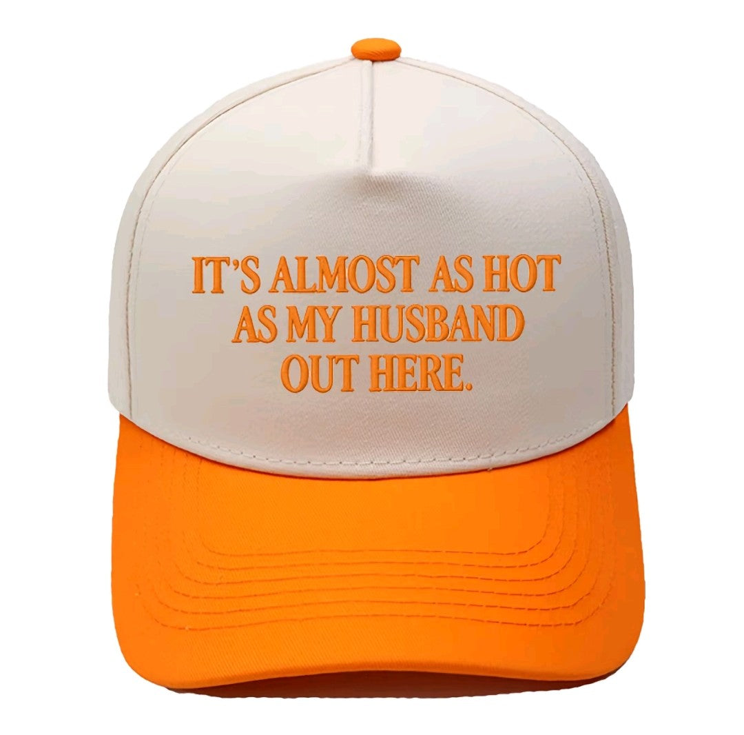 Hot as husband hat
