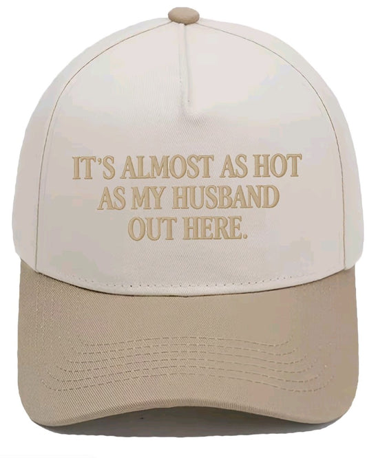 Hot as husband hat
