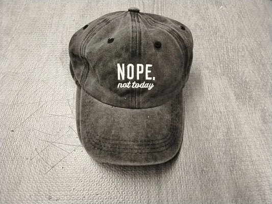 Nope not today hat