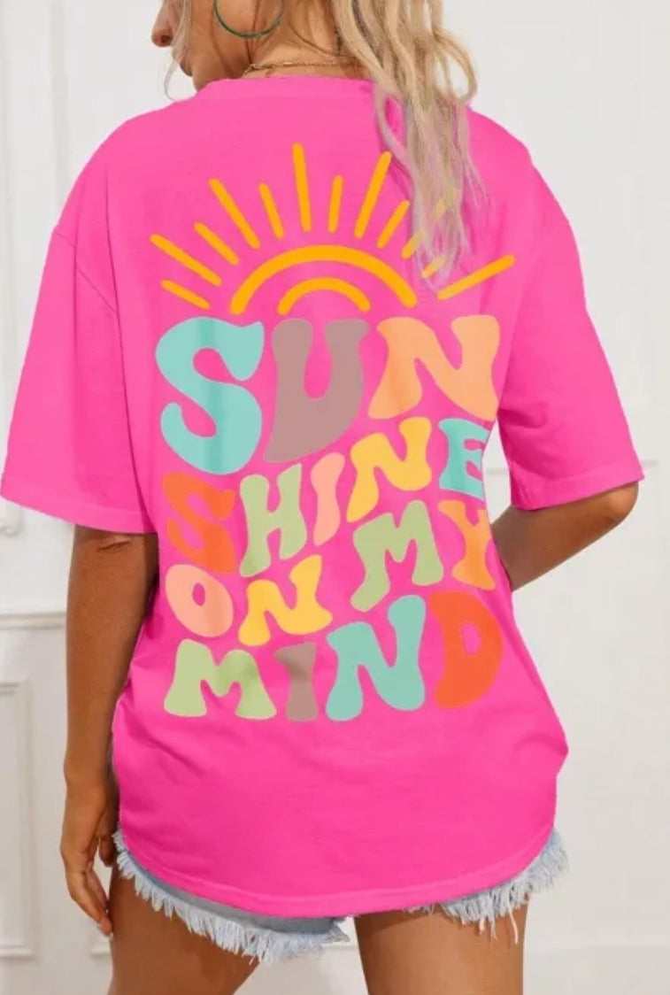 Sunshine on my mind T-shirt