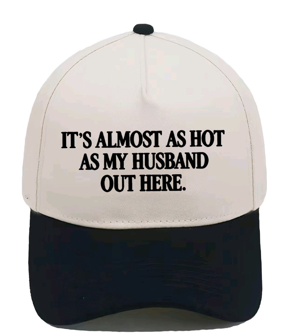 Hot as husband hat